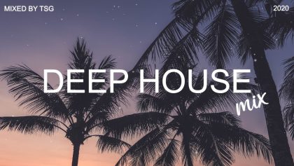 Deep House Mix 2025 Vol.1 | Mixed By TSG